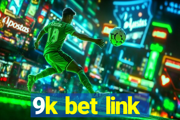 9k bet link